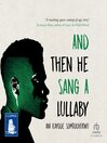 Cover image for And Then He Sang a Lullaby